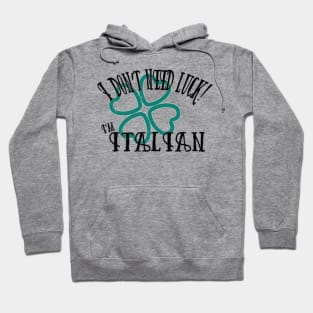 Italian Luck Hoodie